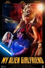 Watch My Alien Girlfriend 123movies