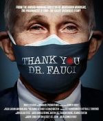 Watch Thank You, Dr. Fauci 123movies