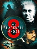 Watch The Blackwell Ghost 8 123movies