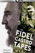 Watch The Fidel Castro Tapes 123movies
