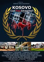 Watch Kosovo: Can You Imagine? 123movies