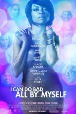 Watch I Can Do Bad All by Myself 123movies