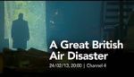 Watch A Great British Air Disaster 123movies