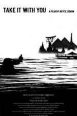 Watch Take It with You 123movies