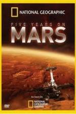 Watch National Geographic Five Years on Mars 123movies
