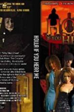 Watch Holla If You Hear Me 123movies