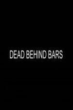 Watch Dead Behind Bars 123movies