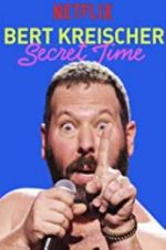 Watch Bert Kreischer: Secret Time 123movies