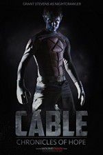 Watch Cable Chronicles of Hope 123movies