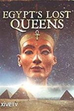 Watch Egypt\'s Lost Queens 123movies