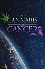 Watch About Cannabis and Cancer 123movies