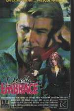 Watch Deadly Embrace 123movies