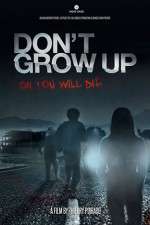 Watch Don't Grow Up 123movies
