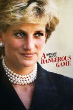 Watch Princess Diana: A Dangerous Game 123movies