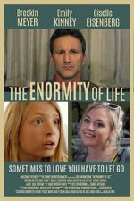 Watch The Enormity of Life 123movies