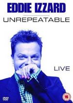 Watch Eddie Izzard: Unrepeatable 123movies