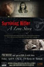 Watch Surviving Hitler A Love Story 123movies