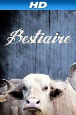 Watch Bestiaire 123movies