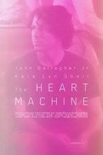 Watch The Heart Machine 123movies