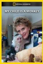 Watch My Child Is a Monkey 123movies