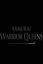 Watch Samurai Warrior Queens 123movies