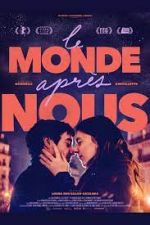 Watch Le monde après nous 123movies