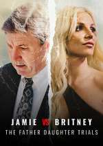 Watch Jamie vs Britney: The Father Daughter Trials 123movies
