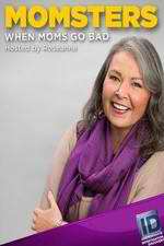 Watch Momsters: When Moms Go Bad 123movies