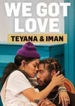 Watch We Got Love Teyana & Iman 123movies