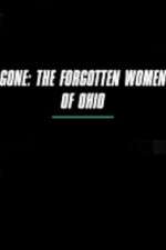 Watch Gone The Forgotten Women of Ohio 123movies