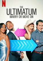 Watch The Ultimatum: Marry or Move On 123movies