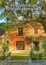 Watch The Vintage French Farmhouse 123movies