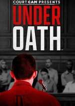 Watch Court Cam Presents Under Oath 123movies