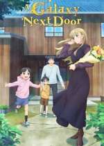 Watch A Galaxy Next Door 123movies