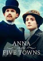 Watch Anna of the Five Towns 123movies