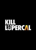 Watch Kill Lupercal 123movies