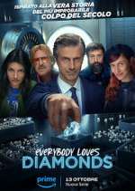 Watch Everybody Loves Diamonds 123movies