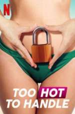Watch Too Hot to Handle 123movies