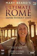 Watch Mary Beard's Ultimate Rome: Empire Without Limit 123movies