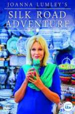 Watch Joanna Lumley\'s Silk Road Adventure 123movies