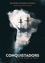 Watch Conquistadors: The Rise and Fall 123movies