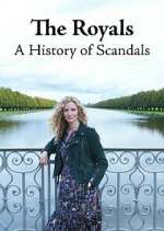 Watch The Royals: A History of Scandals 123movies