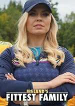 Watch Ireland\'s Fittest Family 123movies