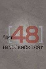 Watch The First 48: Innocence Lost 123movies