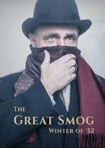 Watch The Great Smog: Winter of \'52 123movies
