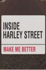 Watch Inside Harley Street: Make Me Better 123movies