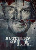 Watch Butchers of L.A. 123movies