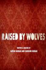 Watch Raised by Wolves 123movies