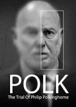 Watch Polk: The Trial of Philip Polkinghorne 123movies